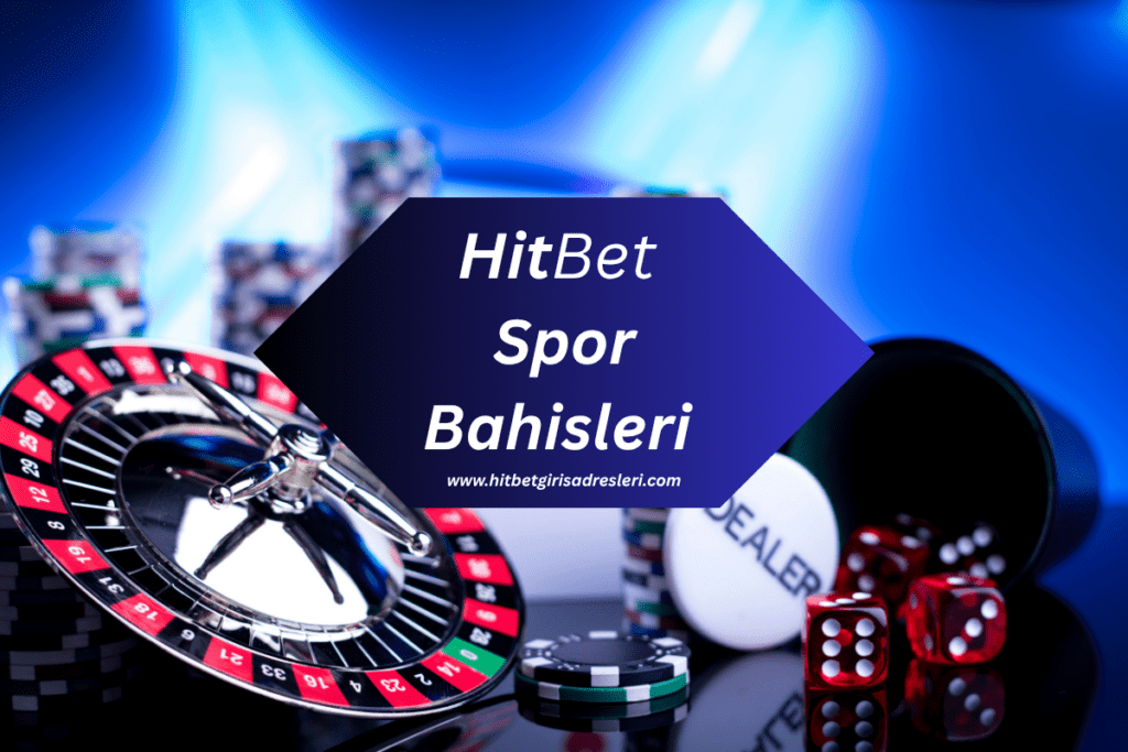 Hitbet Spor Bahisleri Hitbet Spor Bahisleri